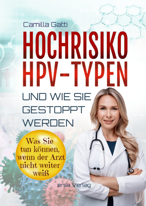 Hochrisiko-HPV-Typen ... und wie sie gestoppt werden - Camilla Gatti