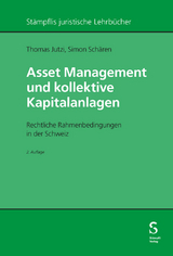 Asset Management und kollektive Kapitalanlagen - Thomas Jutzi, Simon Schären