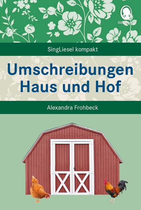 Umschreibungen Haus und Hof - Alexandra Frohbeck