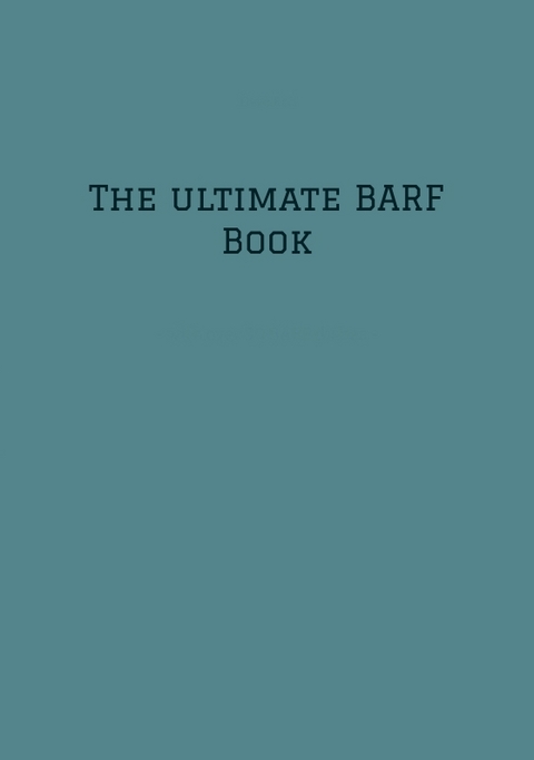 The ultimate BARF Book - Dave Red