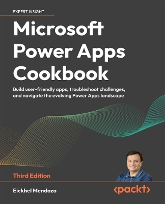 Microsoft Power Apps Cookbook - Eickhel Mendoza