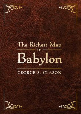 The Richest Man in Babylon - George S. Clason