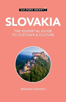 Slovakia - Culture Smart! - Brendan Edwards