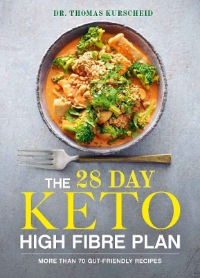 The 28 Day Keto High Fibre Plan - Thomas Kurscheid