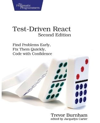 Test-Driven React, Second Edition - Trevor Burnham