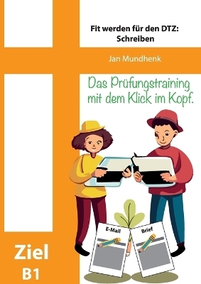 Fit werden für den DTZ: Schreiben - Jan Mundhenk