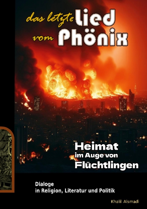 Das letzte Lied vom Phönix - khalil Alsmadi