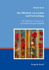 Die Offenheit von Lernen und Entwicklung - Renate Kock