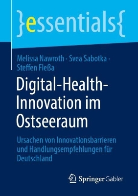 Digital-Health-Innovation im Ostseeraum - Melissa Nawroth, Svea Sabotka, Steffen Fleßa