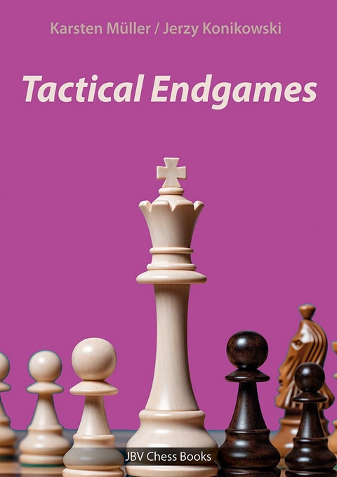 Tactical Endgames - Karsten Müller, Jerzy Konikowski