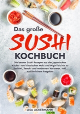 Das große Sushi Kochbuch - Lisa Ackermann