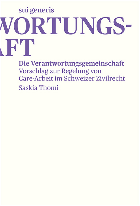 Die Verantwortungsgemeinschaft - Saskia Thomi