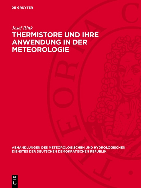 Thermistore und ihre Anwendung in der Meteorologie - Josef Rink