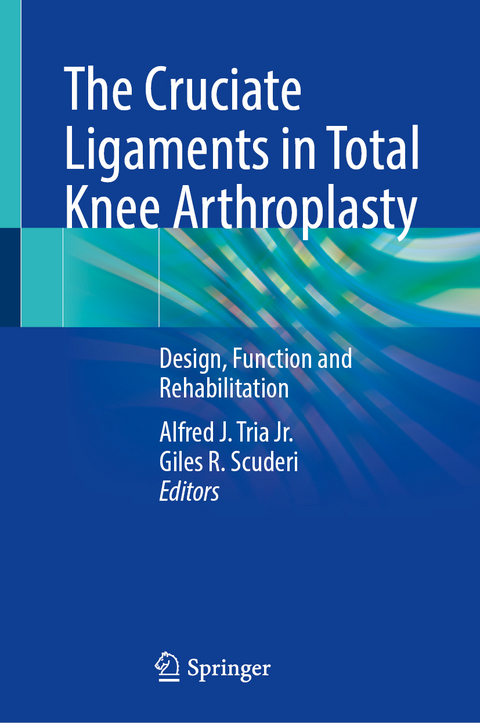 The Cruciate Ligaments in Total Knee Arthroplasty - 