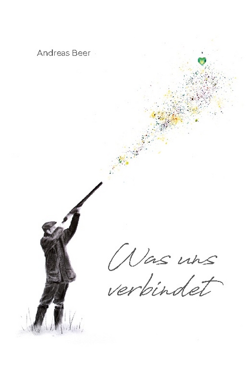 Was uns verbindet - Andreas Beer