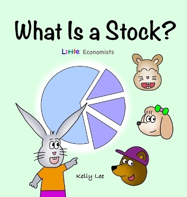 What Is a Stock? - Kelly Lee