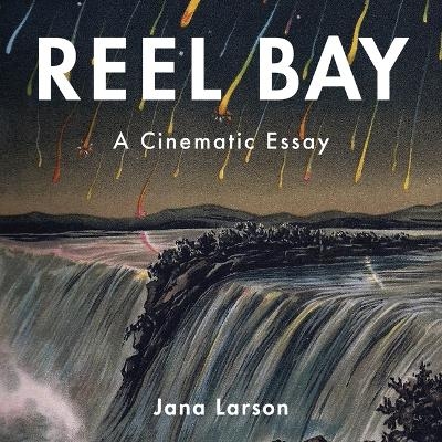 Reel Bay - Jana Larson