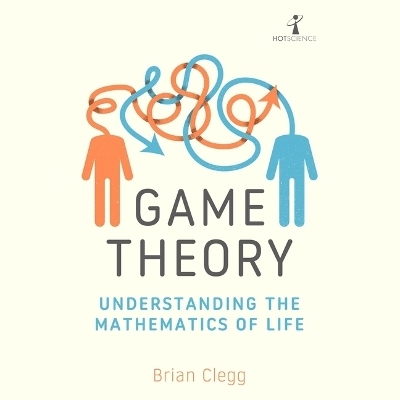 Game Theory - Brian Clegg