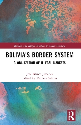 Bolivia's Border System - José Blanes Jiménez