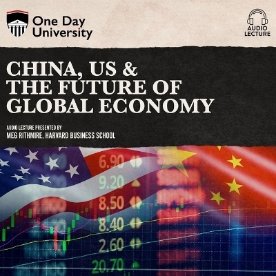 China, Us & the Future of Global Economy - Meg Rithmire