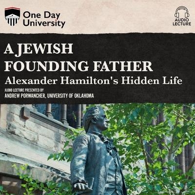 A Jewish Founding Father? - Andrew Porwancher