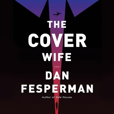 The Cover Wife - Dan Fesperman