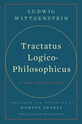 Tractatus Logico-Philosophicus - Ludwig Wittgenstein