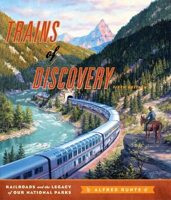 Trains of Discovery Ltd. - Alfred Runte