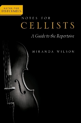 Notes for Cellists - Miranda Wilson