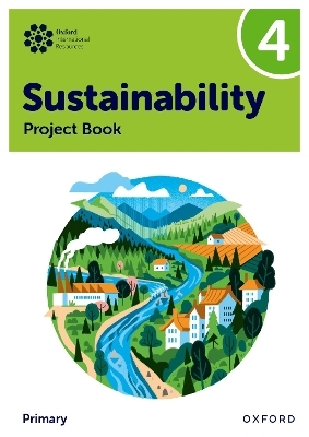 Oxford International Sustainability: Project Book 4 (Primary) - Jody Ellenby