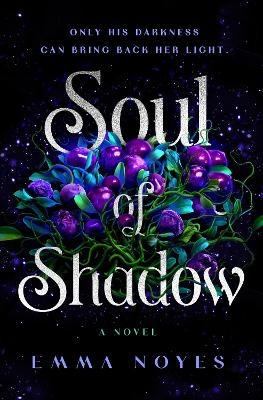 Soul of Shadow - Emma Noyes