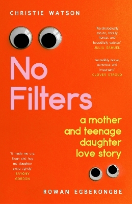 No Filters - Christie Watson, Rowan Egberongbe