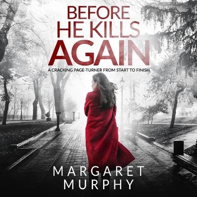 Before He Kills Again - Margaret Murphy