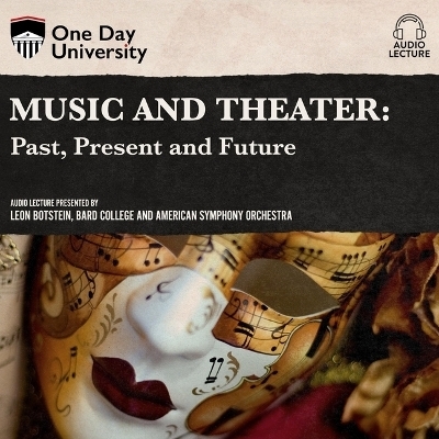 Music and Theater - Leon Botstein