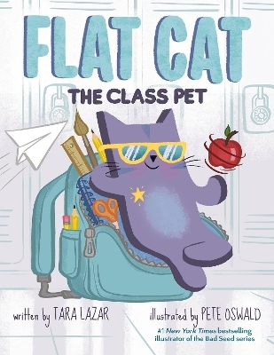 Flat Cat: The Class Pet - Tara Lazar