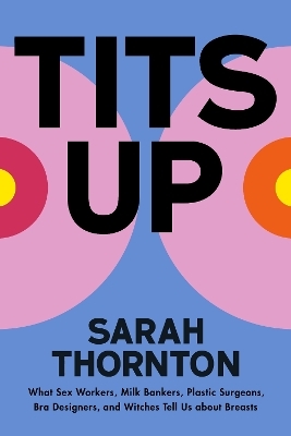 Tits Up - Sarah Thornton