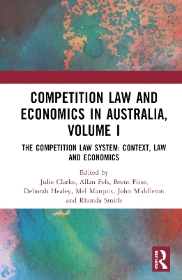 Competition Law and Economics in Australia, Volume I - 