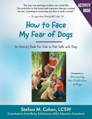 How to Face My Fear of Dogs - Stefani M Cohen