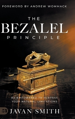 The Bezalel Principle - Javan Smith