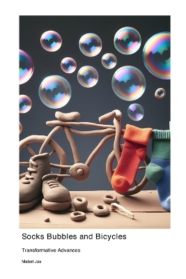 Socks Bubbles and Bicycles - Mabel Jox