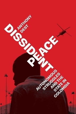 Dissident Peace - Anthony Dest