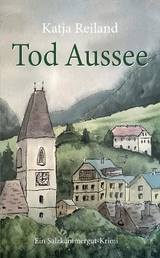 Tod Aussee - Katja Reiland