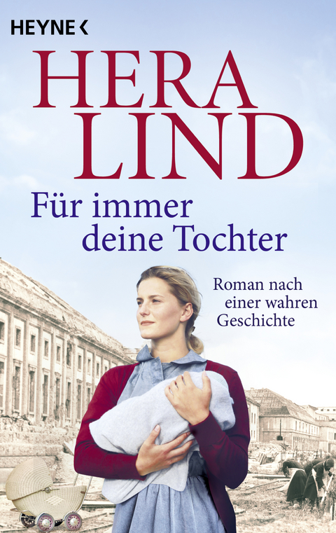 Für immer deine Tochter - Hera Lind