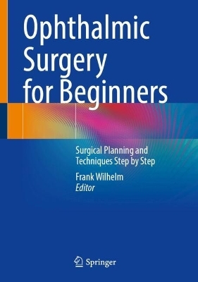 Ophthalmic Surgery for Beginners - 