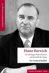 Heinz Barwich - Gerhard Barkleit