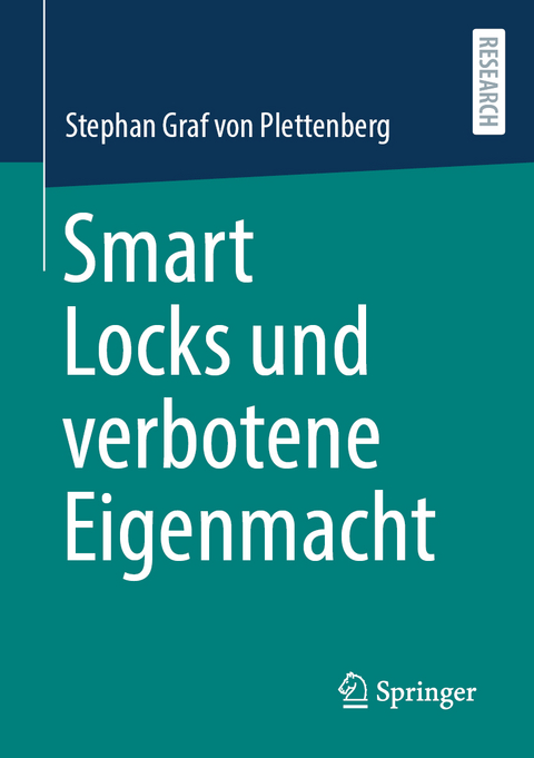 Smart Locks und verbotene Eigenmacht - Stephan Graf von Plettenberg