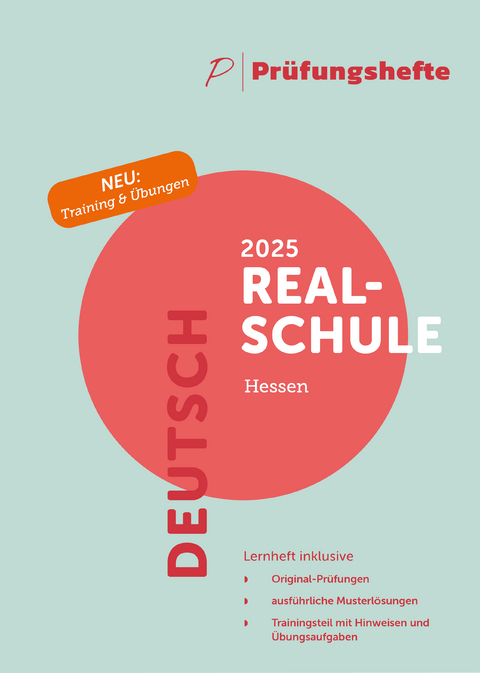 Prüfungsheft & Training - 2025 Deutsch Realschule – Hessen – Original-Prüfungen und Lösungen