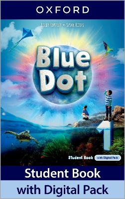 Blue Dot: Level 1: Student Book with Digital Pack - Lesley Koustaff, Susan Rivers