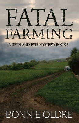 Fatal Farming - Bonnie Oldre