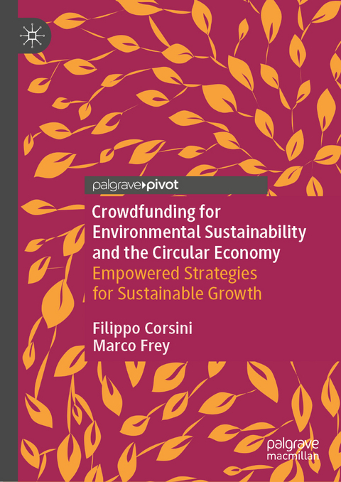 Crowdfunding for Environmental Sustainability and the Circular Economy - Filippo Corsini, Marco Frey